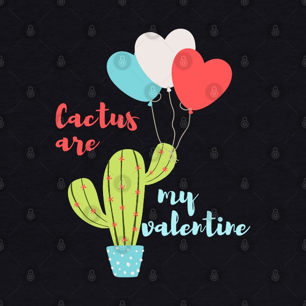 Cactus are my valentine by AndArte